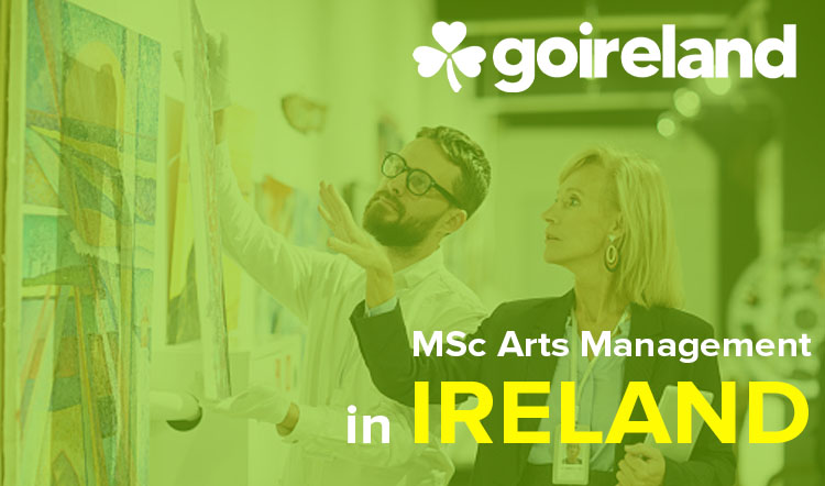 Masters in Arts Management in Ireland